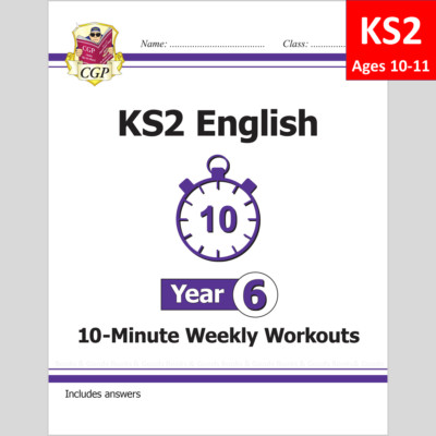 KS2 Year 6 English 10 Minute Weekly Workouts with Answers Ages 10-11 Cgp