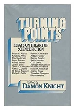 Turning Points : Essays on the Art of Science Fiction Hardcover