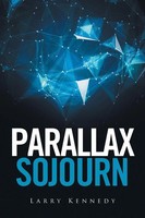 Larry Kennedy | Parallax Sojourn | Taschenbuch | Englisch (2016) | Xlibris