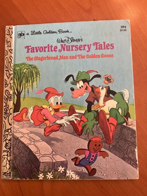 Little Golden Book Disney s Favorite Nursery Tales Gingerbread Man Golden Goose