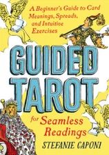 Guided Tarot: A Beginner's Guide to Card Meanings, Spreads, and Intuitive - GOOD