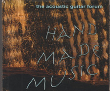 The Acoustic Guitar Forum Hand Made Music CD