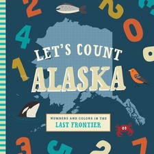 Let's Count Alaska (Let's Count Regional Board Books) by Madson