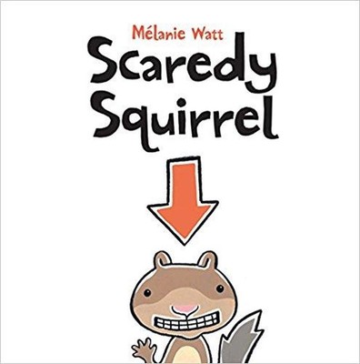 Scaredy Squirrel by Melanie Watt (English) Paperback Book