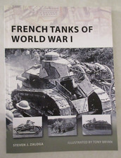 French Tanks of World War I by Steven J. Zaloga - Osprey New Vanguard 173