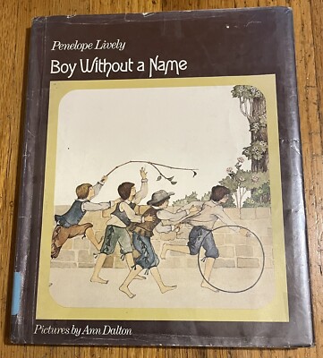 BOY WITHOUT A NAME : by Penelope Lively : illus Ann Dalton : vintage