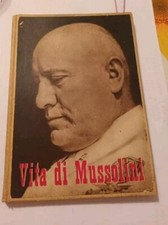 Fascismo ITALICUS Vita di Mussolini ediz. numerata 38/1000 