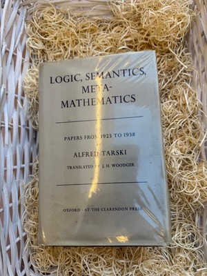 Logic, Semantics, Metamathematics   Alfred Tarski (1956) Clarendon Press HC/DJ