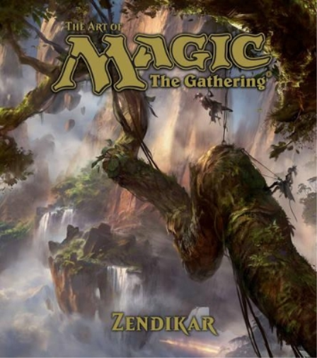 James Wyatt The Art of Magic: The Gathering - Zendikar (Copertina rigida)