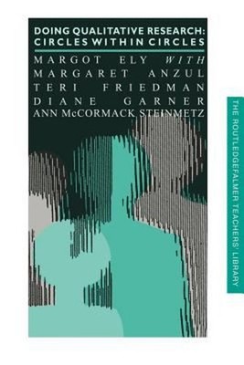 Doing Qualitative Research : Circles Within Circles Paperback