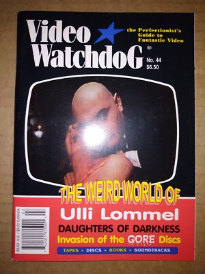 VIDEO WATCHDOG Magazine #44 - Ulli Lommel - Russ Meyer - Tender Flesh - Contact