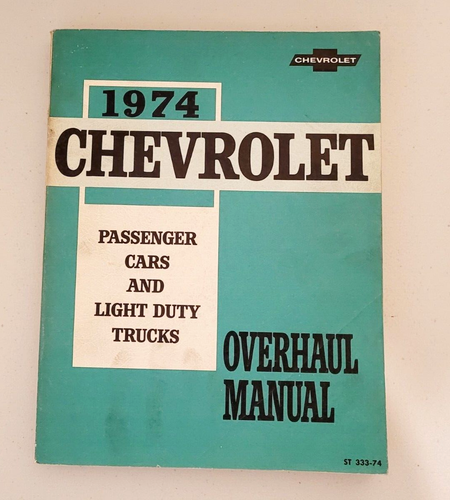 1974 Chevrolet Passenger Cars and Light Duty Trucks Overhaul Manual