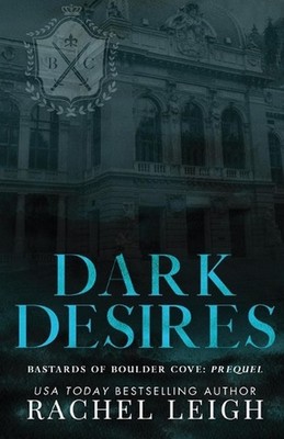 Dark Desires by Rachel Leigh Paperback Book