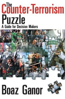 The Counter-terrorism Puzzle: A Guide for Decision Makers (Paperback or Softback