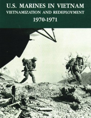 U.S. Marines in Vietnam: Vietnamization and Redeploymen - Paperback NEW Cosmas,