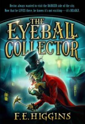 The Eyeball Collector - Paperback By Higgins, F E - GOOD