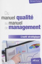 Vom Qualitätshandbuch zum Managementhandbuch: L'Strategisches Werkzeug, Bernard Fr