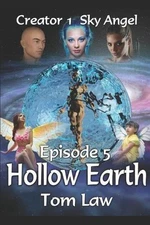 Creator 1 Sky Angel Episode 5 Hollow Earth by Tom Law (English) Paperback Book