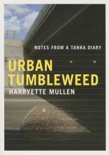 Urban Tumbleweed: Notes from a Tanka Diary - Paperback - VERY GOOD