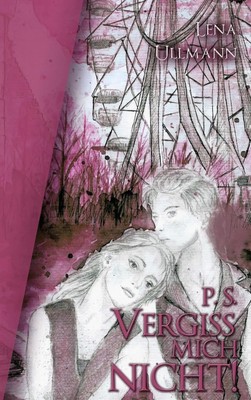 Lena Ullmann | P.S. Vergiss mich nicht | Taschenbuch | Deutsch (2015) | 272 S.