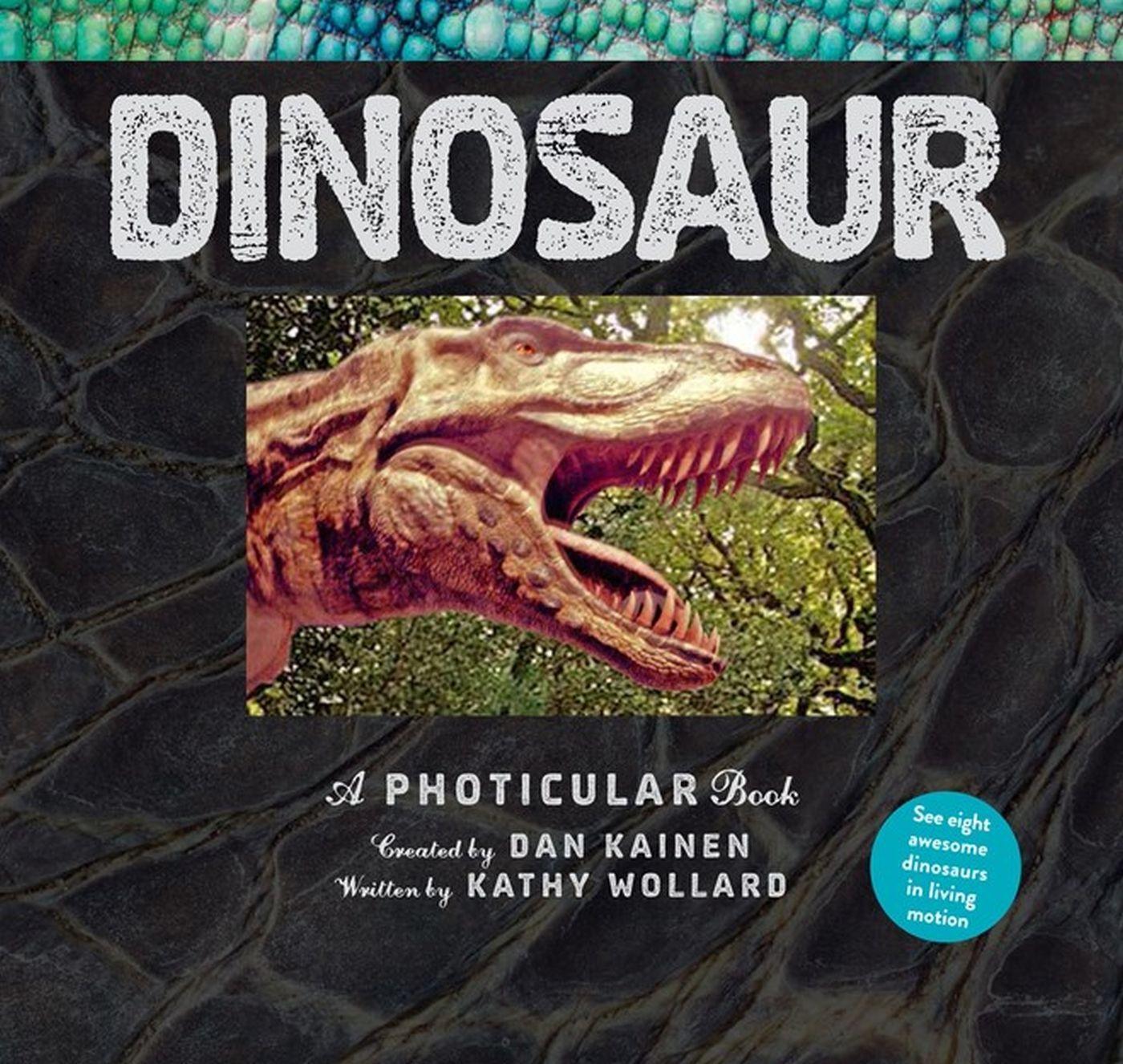 Thumbnail - Dinosaur: A Photicular Book: 1 Dan Kainen