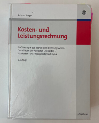 Kosten- und Leistungsrechnung 5. Auflage + Arbeitsbuch 2. Auflage | J. Steger
