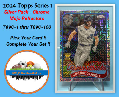 2024 Topps Series 1 Silver Pack Chrome Mojo REFRACTOR 1989 You Pick Buy 5, Get 2