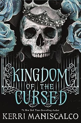 Kingdom of the Cursed: the New York Times bestseller... - Maniscalco, Kerri