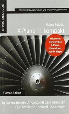 X-Plane 11 kompakt: So lernen Sie den Umgang mit dem bel... | Buch | Zustand gut