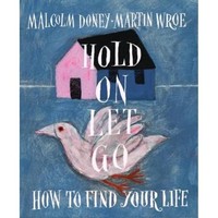 Martin Wroe - Hold On Let Go How To Find Your Life - Paperback - F31Z