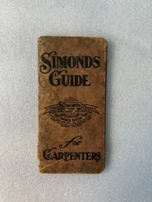 1914 SIMONDS GUIDE FOR CARPENTERS Simonds Saw & Mfg Co. Stamped Turtle Creek, PA