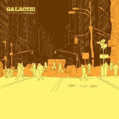 From the Corner to the Block - Galactic - Good - See condition notes