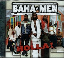 Holla! ~ Baha Men ~ Electronic ~ CD ~ New