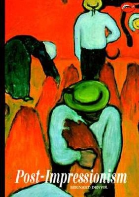 Post-Impressionism (World of Art) - Paperback By Denvir, Bernard - VERY GOOD