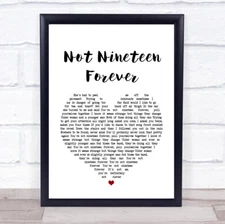Not Nineteen Forever Heart Song Lyric Quote Print