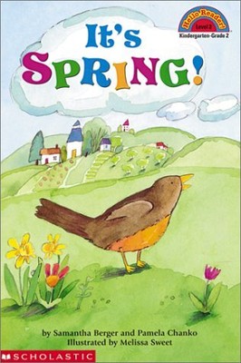 IT'S SPRING! (HELLO READER, LEVEL 2) By Samantha Berger & Pamela Chanko **NEW**