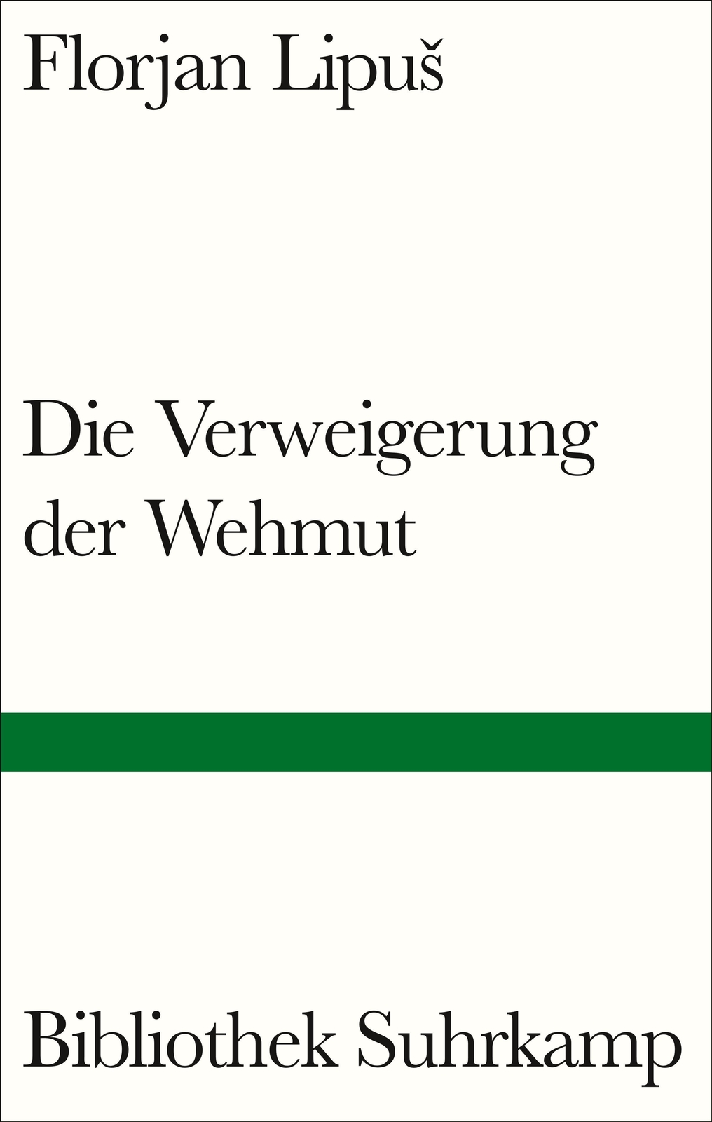 Thumbnail - Die Verweigerung Der Wehmut | Florjan Lipus | Buch | Bibliothek