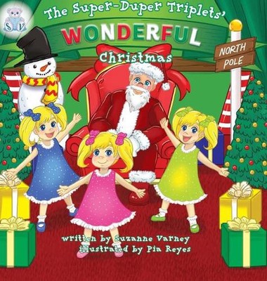 Wonderful Christmas: The Super-Duper Triplets by Suzanne Varney (English) Hardco