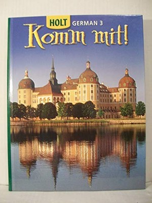 Komm Mit!: Student Edition Level 3 ..., Holt Rinehart a
