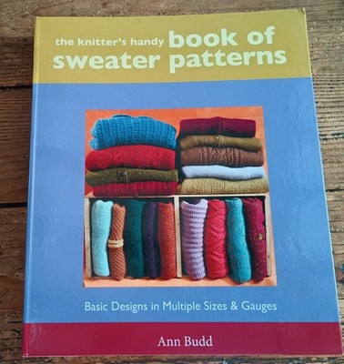 The Knitter's Handy Book of Sweater Patterns: Basic Designs by Ann Budd
