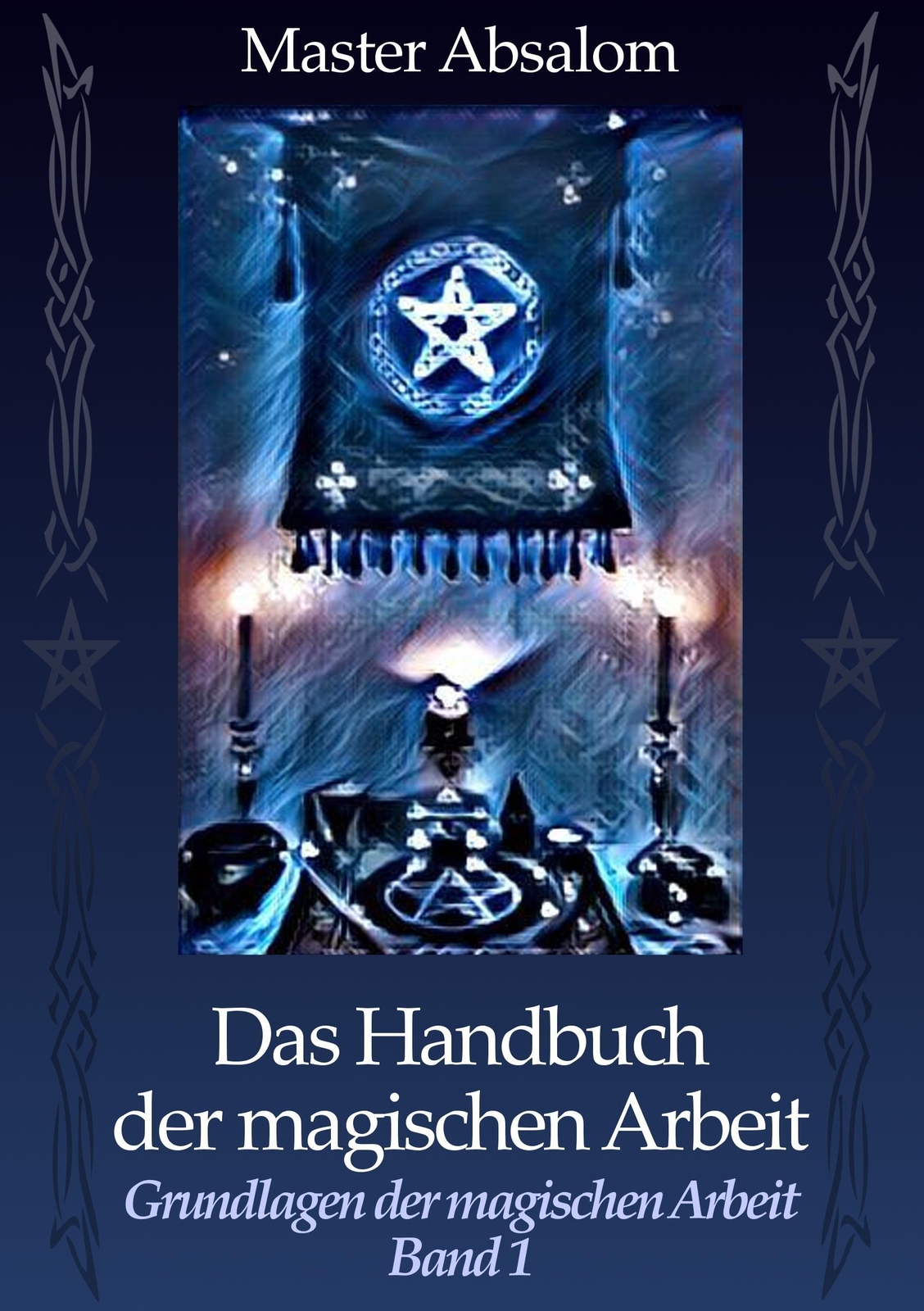 Master Absalom | Das Handbuch Der Magischen Arbeit | Taschenbuch |