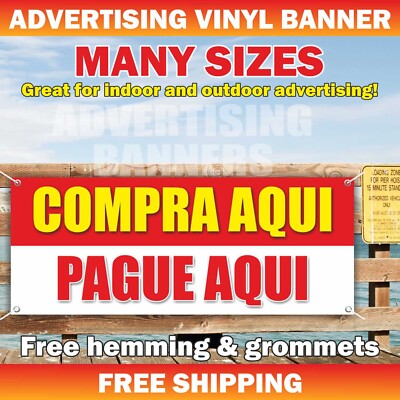 COMPRA AQUI PAGUE AQUI Advertising Banner Vinyl Mesh Sign BUY HERE PAY HERE