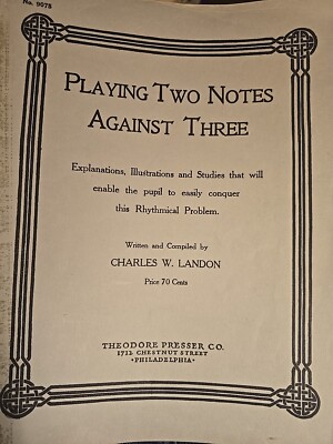 PLAYING Two Notes Against Three Charles Landon T Presser Sheet Music Book S1090
