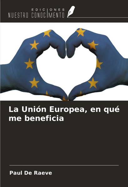 Paul De Raeve | La UnióN Europea, En Qué Me Beneficia | Taschenbuch | Spanisch-image