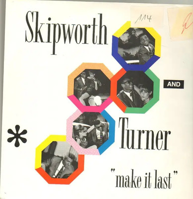 Skipworth & Turner Make It Last Vinyl Single 12inch NEAR MINT 4th & Broadway