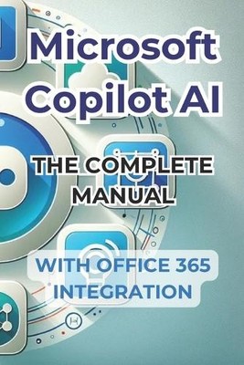 Ivano Panini Microsoft Copilot AI. Complete Guide and Ready to Use (Taschenbuch)