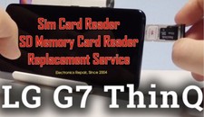LG G7 Sim Card Reader SD Memory Card Reader Tray Repair Replacement Service