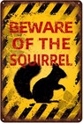 Vintage Squirrel Metal Sign Beware of Squirrel Aluminum Sign Funny Beware Animal
