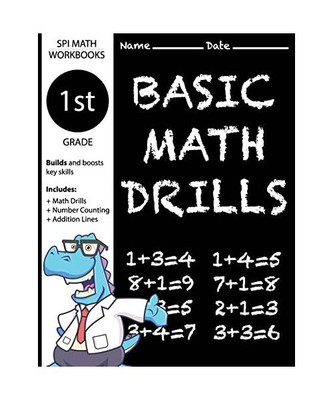 1st Grade Basic Math Drills: Builds and Boosts Key Skills Including Math Drills,