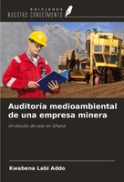 Kwabena Labi Addo | AuditoríA Medioambiental De Una Empresa Minera | Taschenbuch